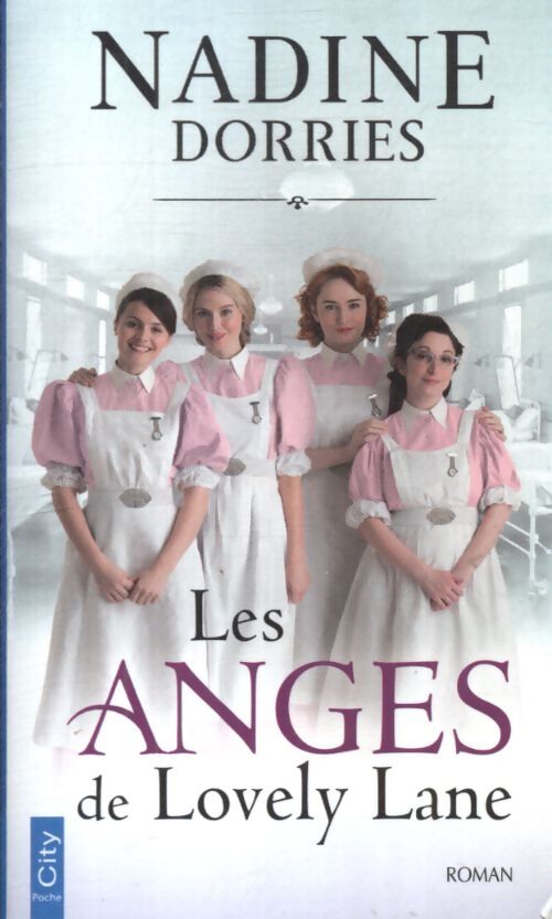 Les anges de lovely lane - Nadine Dorries - Livre