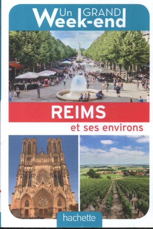 Guide un grand week-end à reims - Collectif - Livre