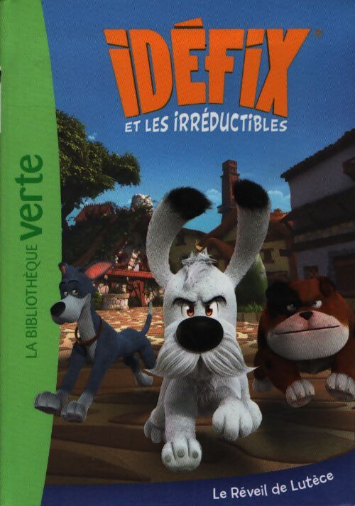 Le réveil de lutèce : Idéfix et les irréductibles - tome 1 - Marine Lachenaud - Livre