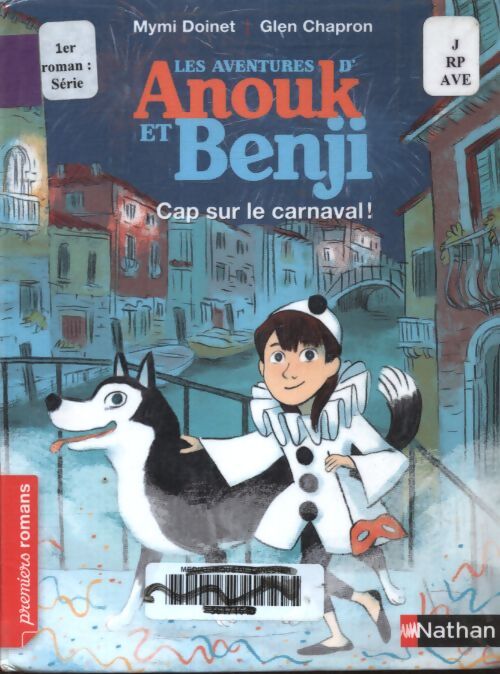 Anouk et benji CAP sur le carnaval ! - roman enquête - de 7 à 11 ans - Mymi Doinet - Livre