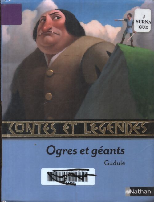 Contes et légendes : Ogres et géants - Gudule - Livre