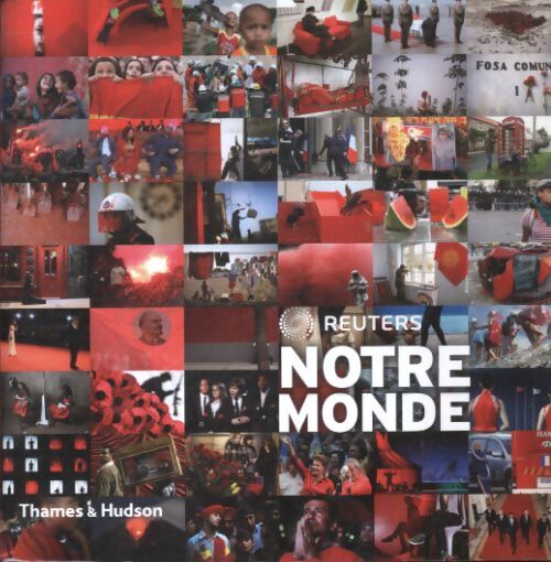 Notre monde 2010 - Reuters - Livre