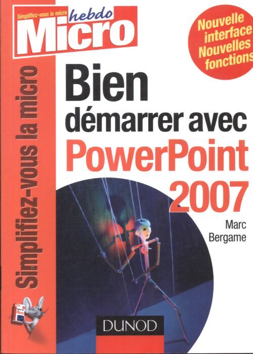 Bien démarrer avec powerpoint 2007 - Marc Bergame - Livre