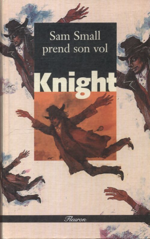 Sam small prend son vol - Knight - Livre