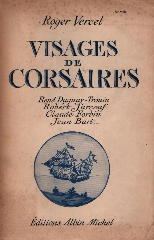 Visages de corsaires - Roger Vercel - Livre