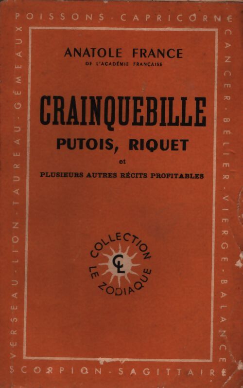 Crainquebille, putois, riquet et plusieurs autres récits profitables - Anatole France - Livre