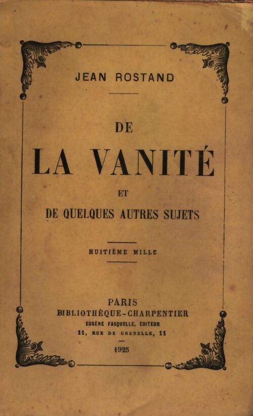 De la vanité et de quelques autres sujets - Jean Rostand - Livre