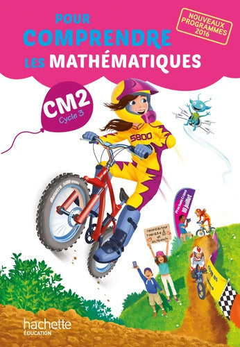 Pour comprendre les mathématiques CM2 - Livre élève - nouveau programme 2016 - Natacha Bramand - Livre