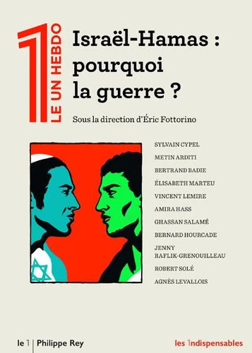 Israël-Hamas : Pourquoi la guerre ? - Collectif - Le 1 - Livre