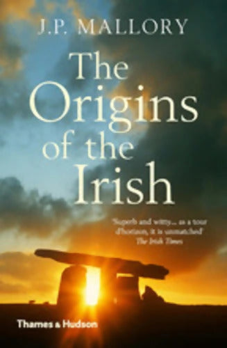 The Origins of the Irish - J. P. Mallory - Livre