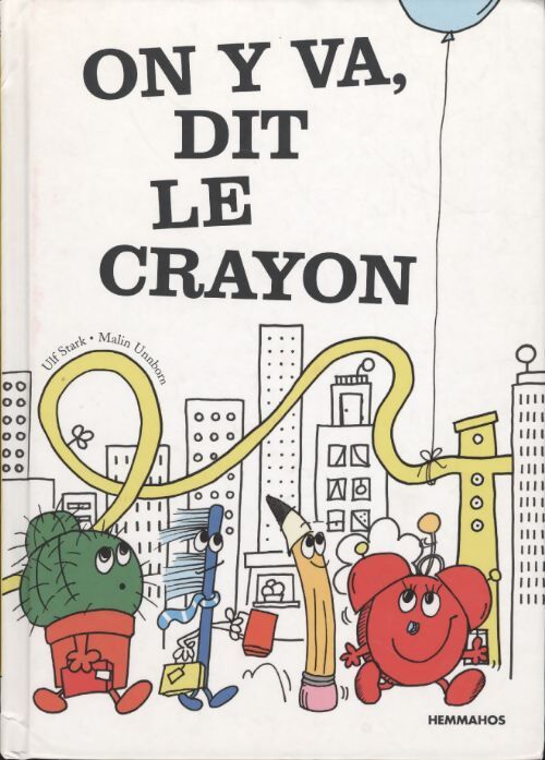 On y va, dit le crayon - Ulf Stark - Livre