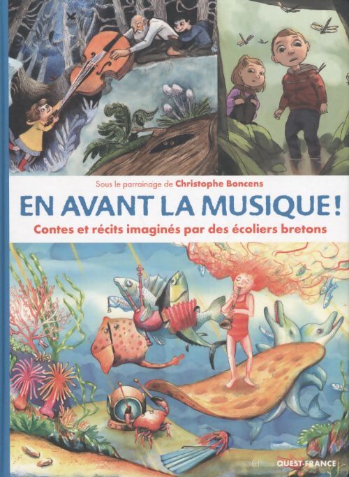 En avant la musique ! - Christophe Boncens - Livre