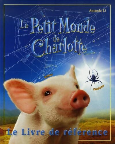 Le petit monde de Charlotte : Le livre de référence - Amanda Li - Livre