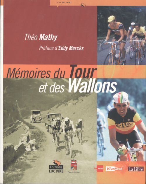 Mémoires du Tour et des Wallons - Théo Mathy - Livre