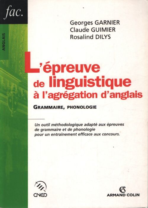 L'épreuve de linguistique à l'agrégation d'anglais : Grammaire phonologie - Georges Garnier - Livre