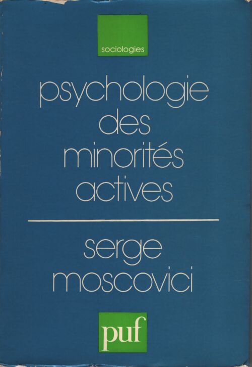 Psychologie des minorités actives - Moscovici Serge - Livre