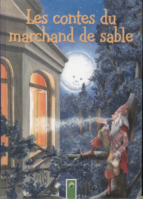Les contes du marchand de sable - Annette Huber - Livre