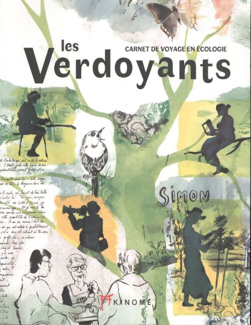 Les verdoyants : Carnet de voyage en écologie - Jean-Yves Simon - Livre