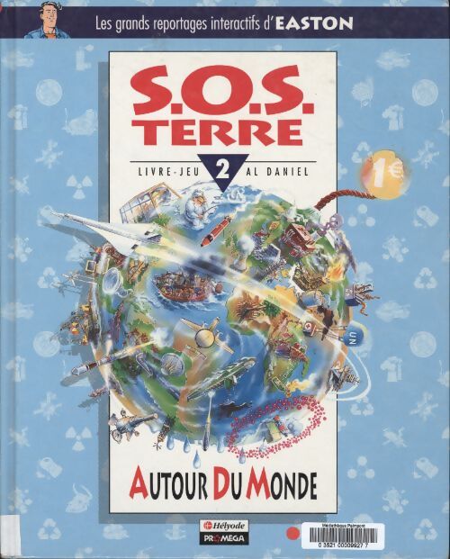 S.O.S. Terre Tome II : Autour du monde - Daniel Al - Livre