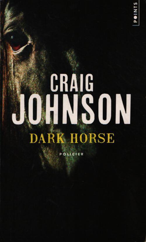 Dark horse - Craig Johnson - Livre