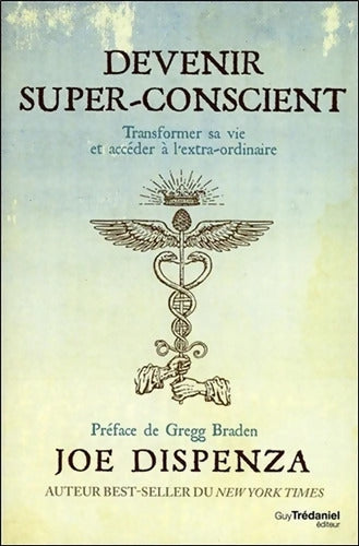 Devenir super-conscient - Joe Dispenza - Livre