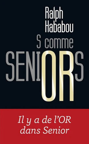 S comme Seniors - Ralph Hababou - Livre