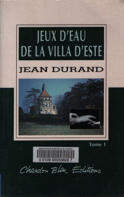 Jeux d'eau de la villa d'Este Tome I - Jean Durand - Livre