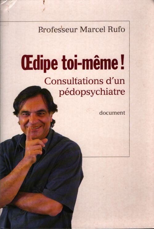 Oedipe toi-même ! - Marcel Rufo - Livre