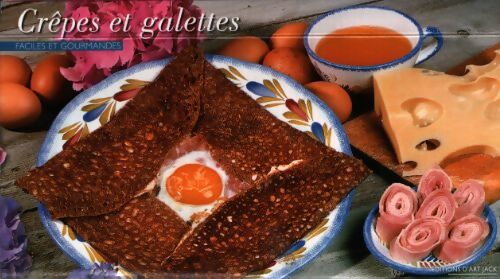 Crèpes et galettes faciles et gourmandes - Collectif - Livre