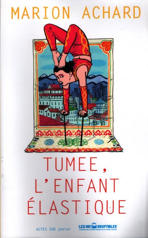 Tumée, l'enfant élastique - Marion Achard - Livre