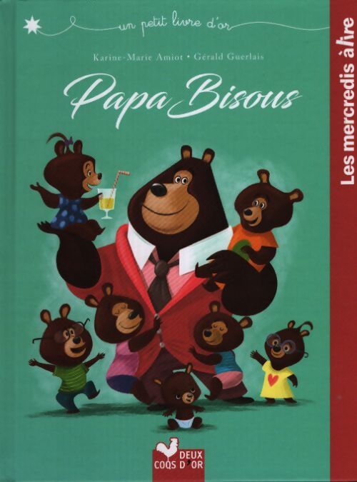 Papa bisous - Karine-Marie Amiot - Livre