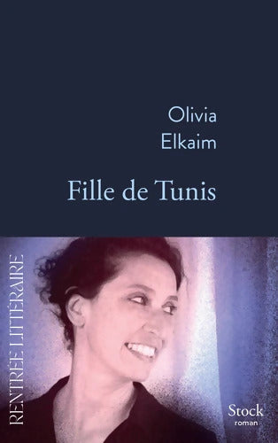 Fille de Tunis - Olivia Elkaim - Livre