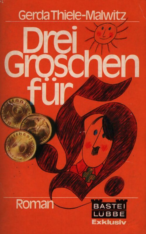 Drei groschen für - Gerda Thiele-Malwitz - Livre