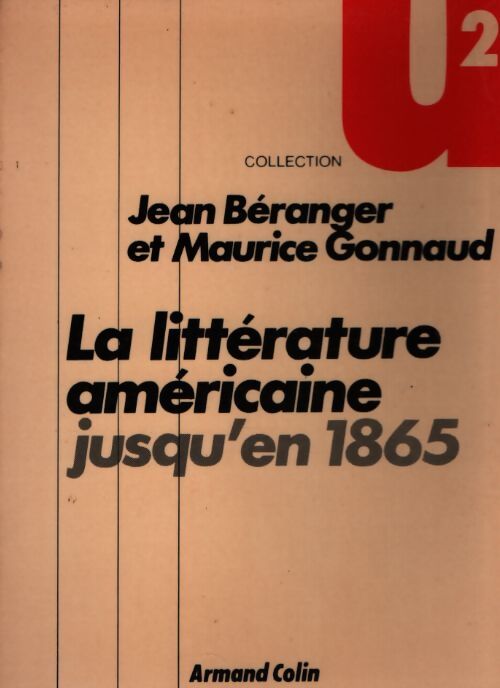 La littérature américaine jusqu'en 1865 - Jean Béranger - Livre