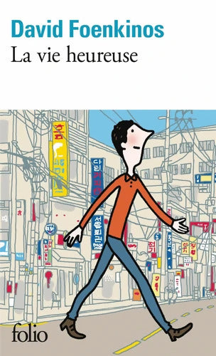 La vie heureuse - David Foenkinos - Livre