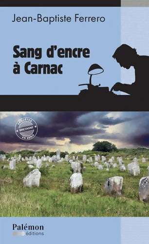 Sang d'encre à Carnac - Jean-Baptiste Ferrero - Livre