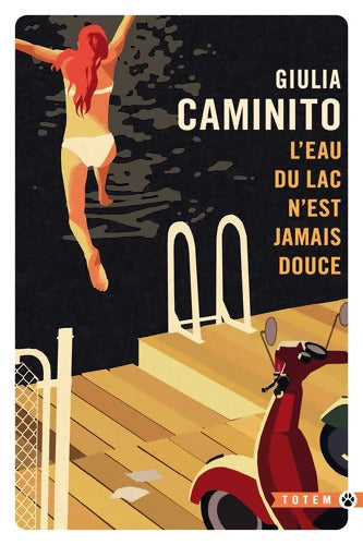 l''eau du lac n''est jamais douce - Giulia Caminito - Livre