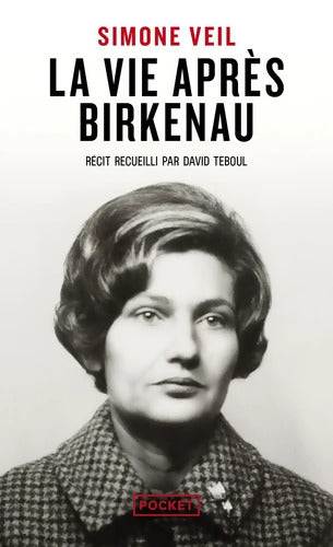 La Vie après Birkenau - Simone Veil - Livre