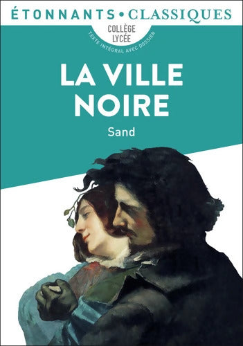 La ville noire - George Sand - Livre