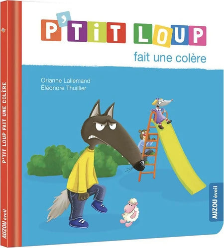 P'TIT LOUP FAIT UNE COLÈRE - NE - Orianne Lallemand - Livre