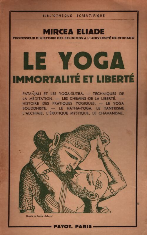 Le yoga. Immortalité et liberté - Mircea Eliade - Livre