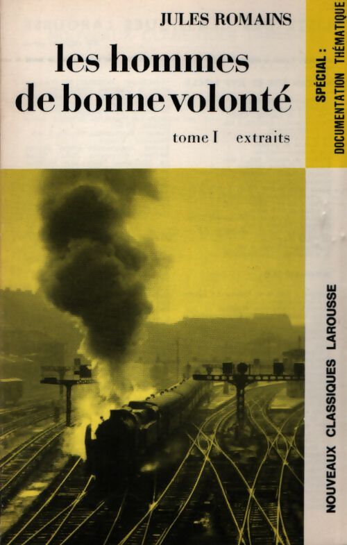 Les hommes de bonne volonté Tome I (extraits) - Jules Romains - Livre