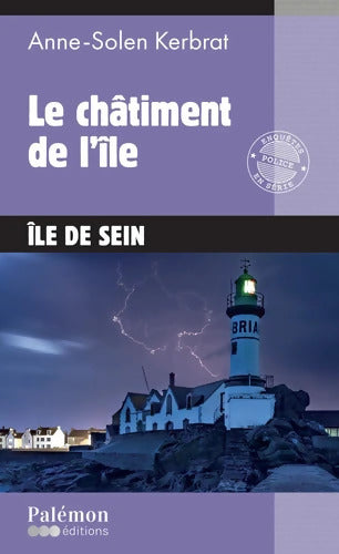 Le châtiment de l?île - Anne-Solen Kerbrat - Livre