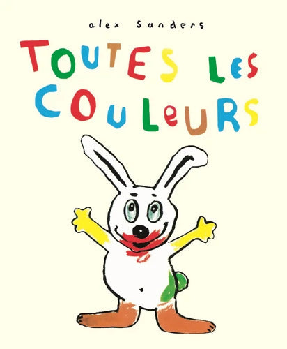 Toutes les couleurs - Alex Sanders - Livre