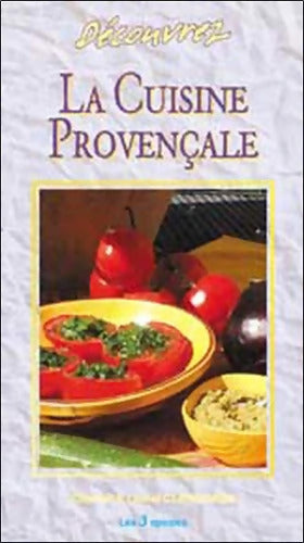 Découvrez la cuisine provençale naturelle - Chantal Clergeaud - Livre