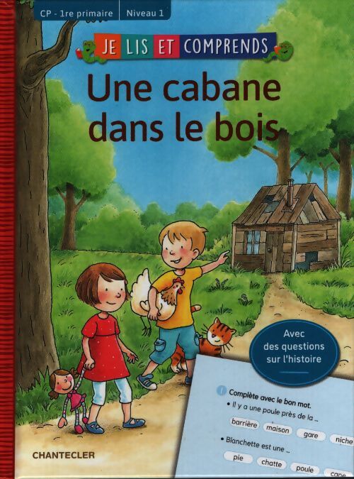 Je lis et comprends - une cabane dans le bois - Collectif - Livre