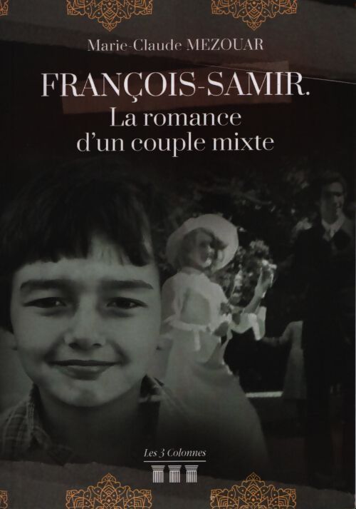François-samir. La romance d'un couple mixte - Marie-Claude Mezouar - Livre