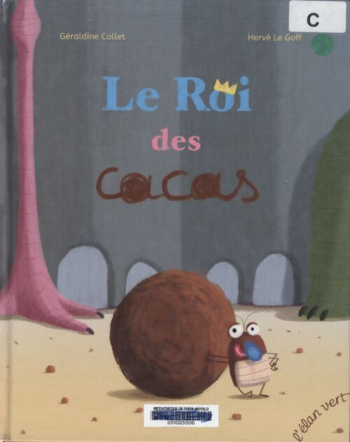Le roi des cacas - Géraldine Collet - Livre