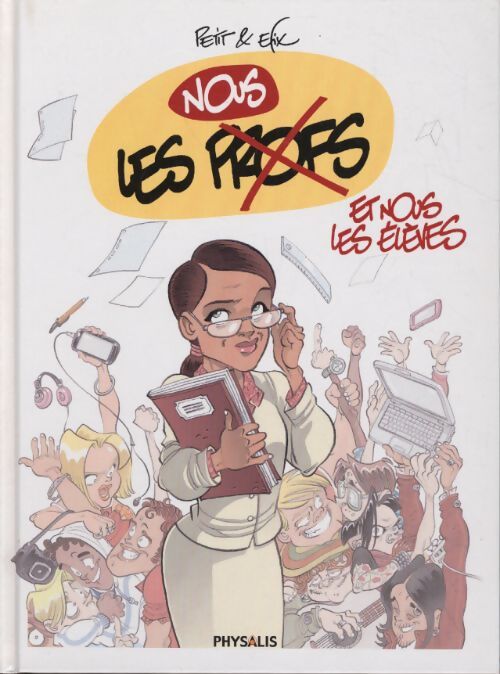 Nous les profs et nous les élèves - Olivier Petit - Livre