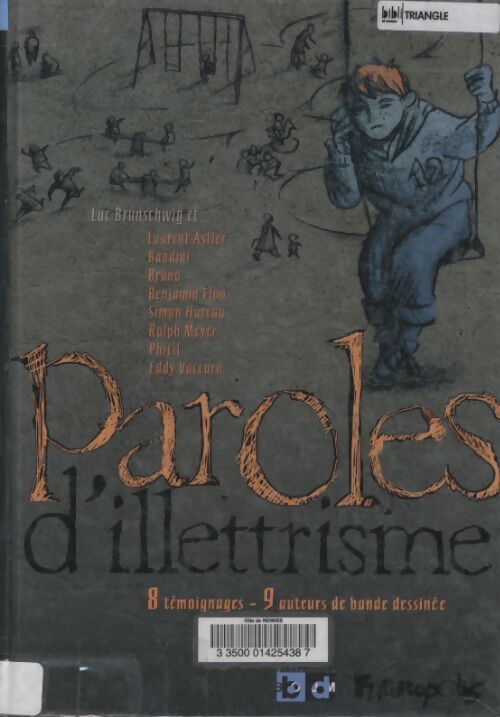 Paroles d'illettrisme : 8 témoignages - 9 auteurs de bande dessinée - Collectif - Livre